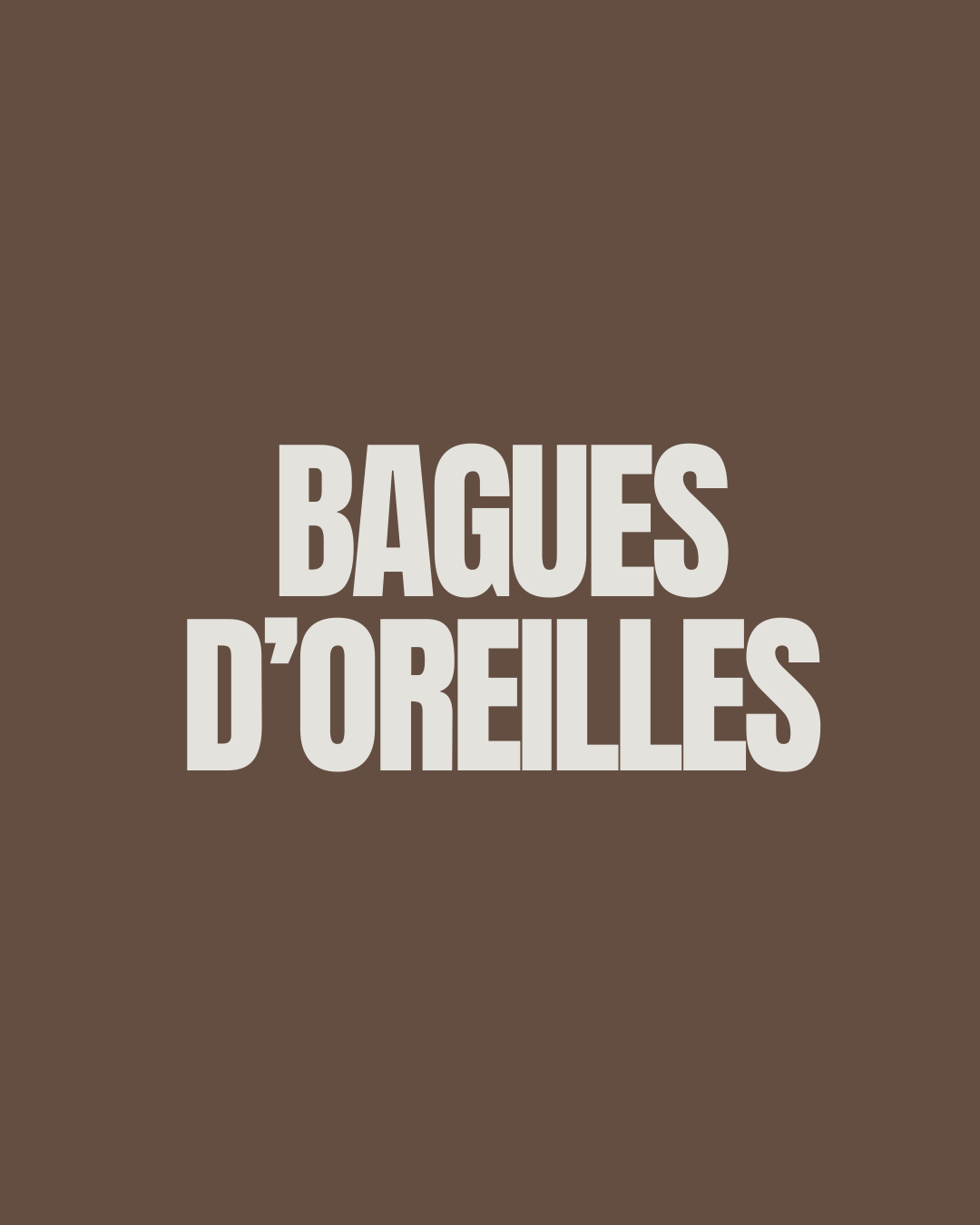 BAGUES D'OREILLES